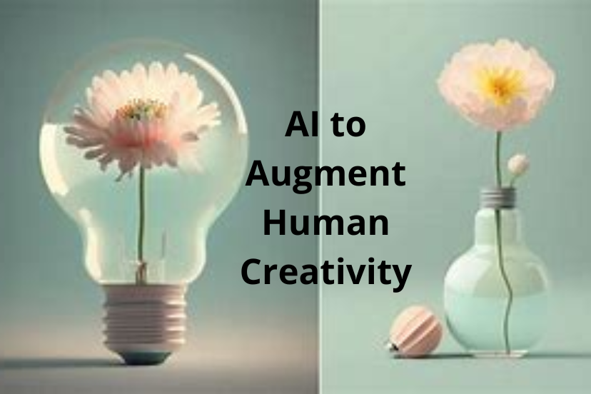 Harnessing AI to Augment Human Creativity